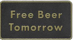 Picture of Bernard Engraving FP040 Free Beer Tomorrow Novelty Sign